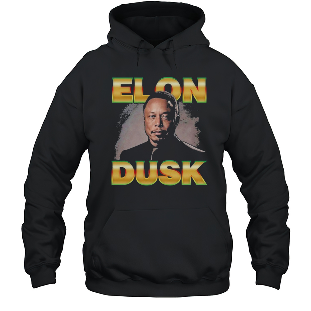 Elon Musk Elon Dusk T-shirt Unisex Hoodie
