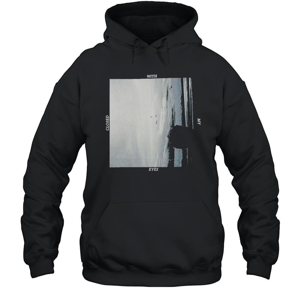 Foxing Closed With My Eyes T-shirt Unisex Hoodie