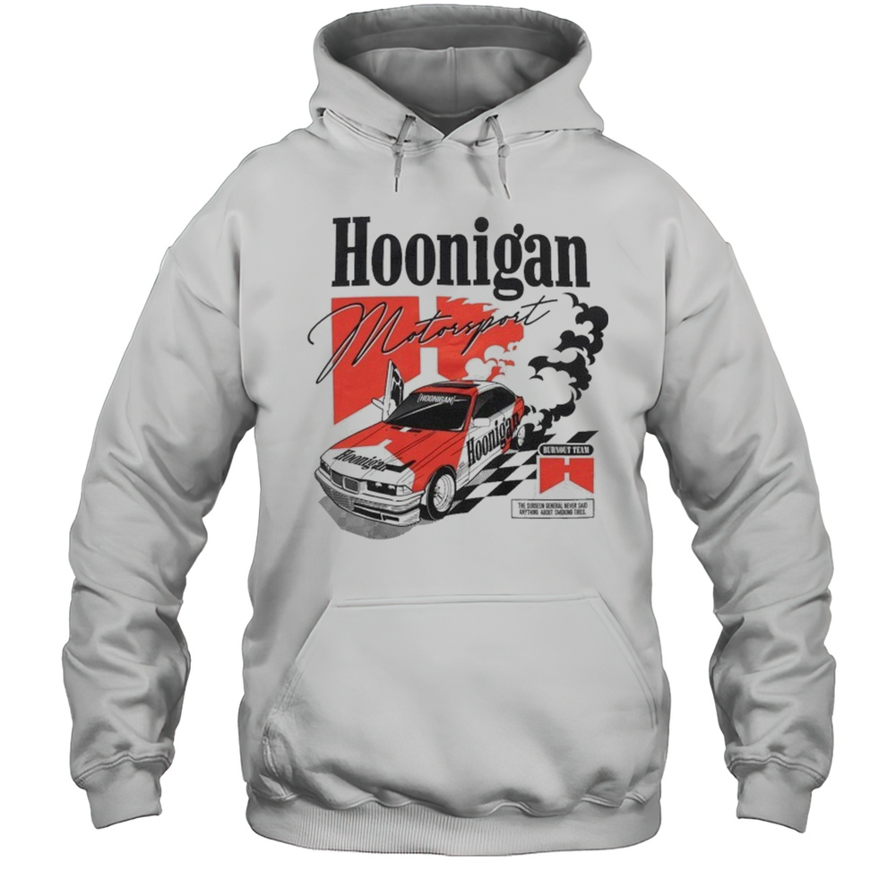 Hoonigan Motorsport Burnout Team T-shirt Unisex Hoodie
