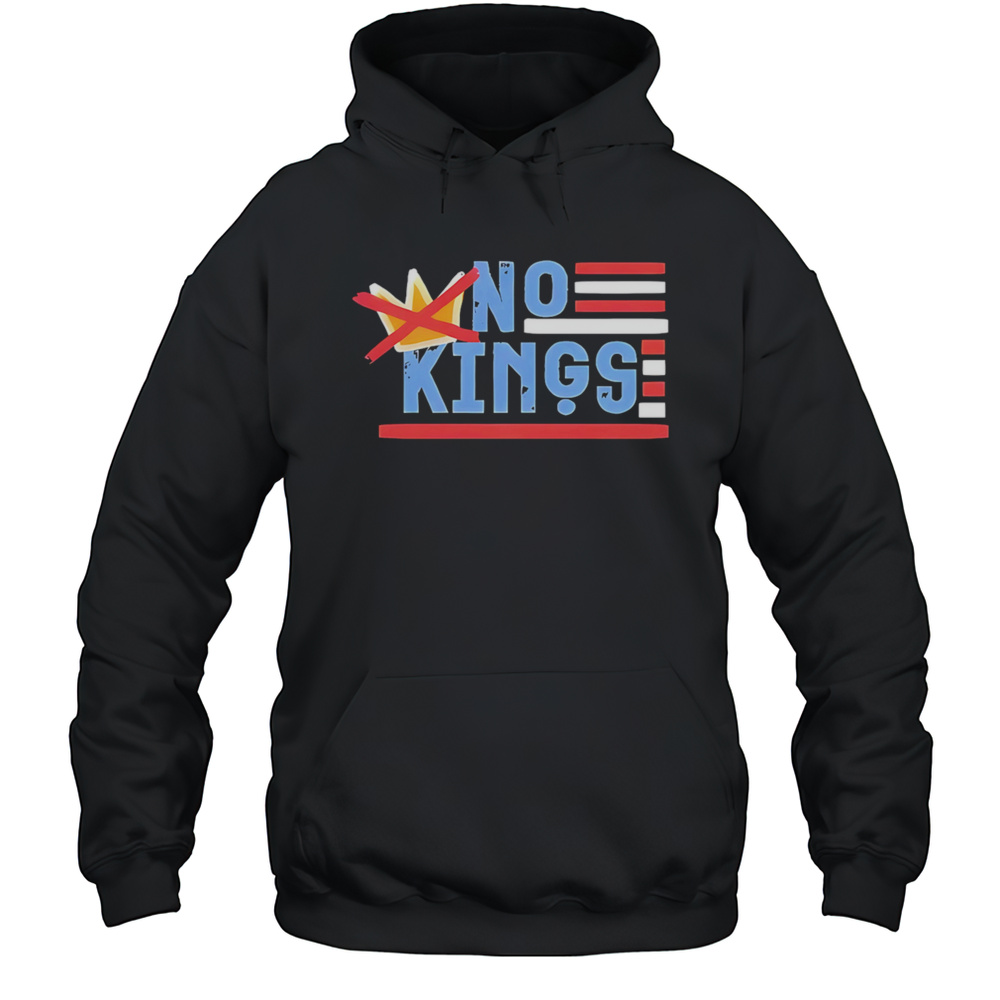 No Kings Shirt Unisex Hoodie