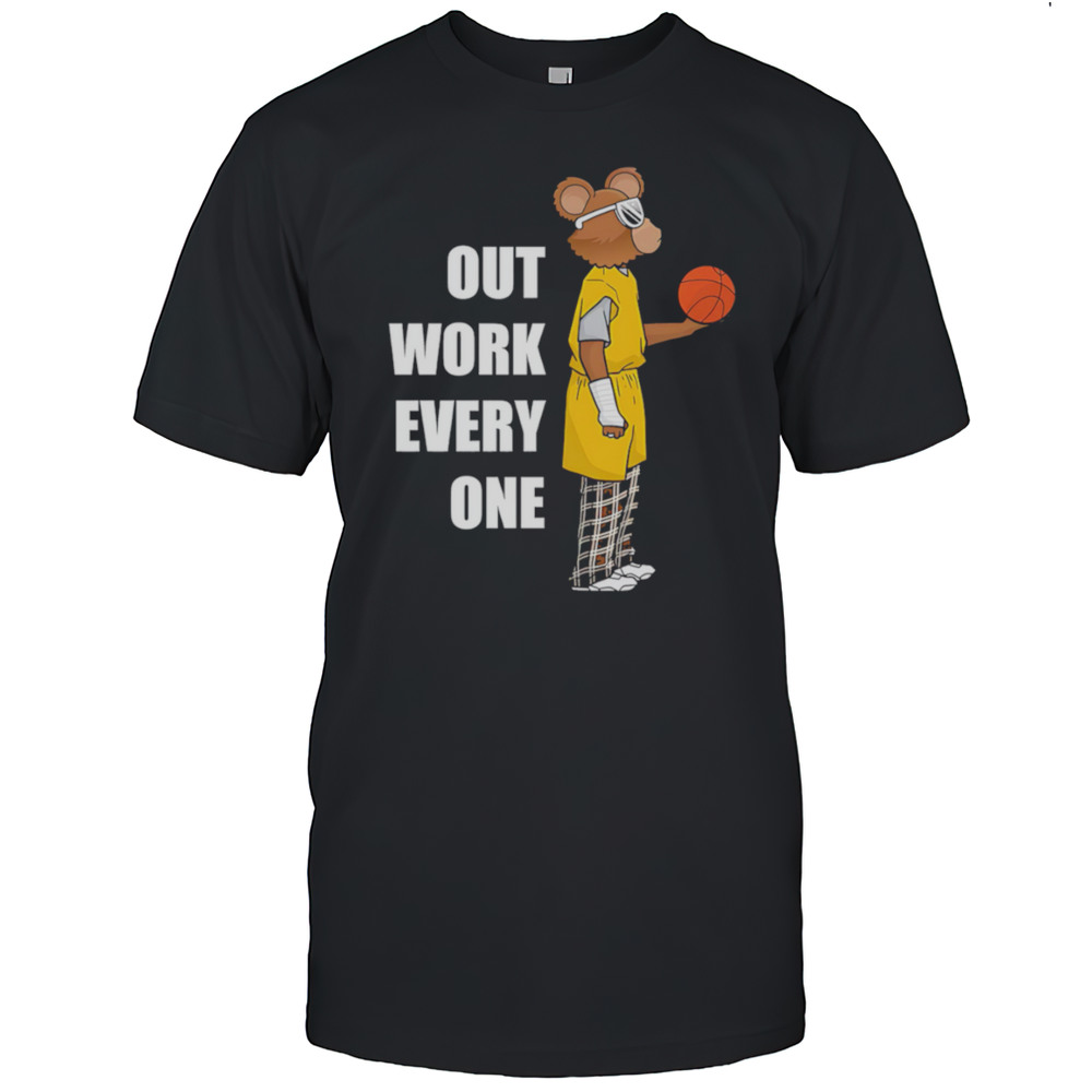 Outwork Everyone Bear Basketball Shirt
