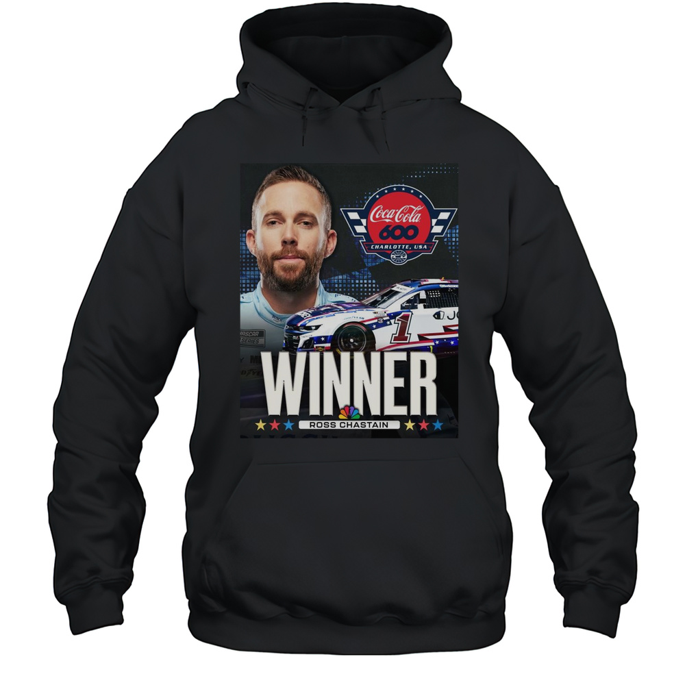 Poster Congratulate Ross Chastain Winner Coca Cola 600 Charlotte Motor Speedway USA Nascar T-shirt Unisex Hoodie