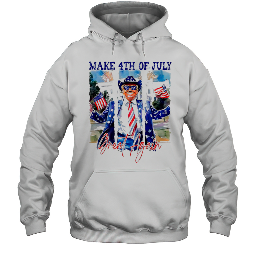 Retro Make 4th Of July Great Again Trump White House Shirt Unisex Hoodie