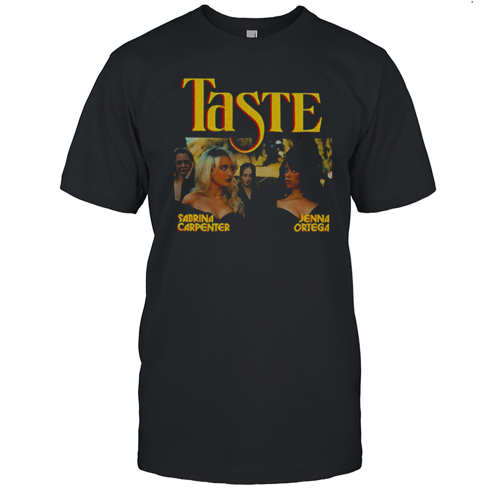 Sabrina Carpenter Jenna Ortega Taste Shirt