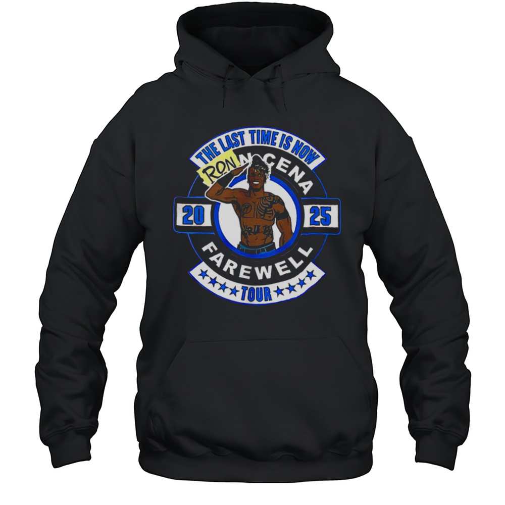 The Last Time Is Now Ron Cena Farewell Tour 2025 Shirt Unisex Hoodie