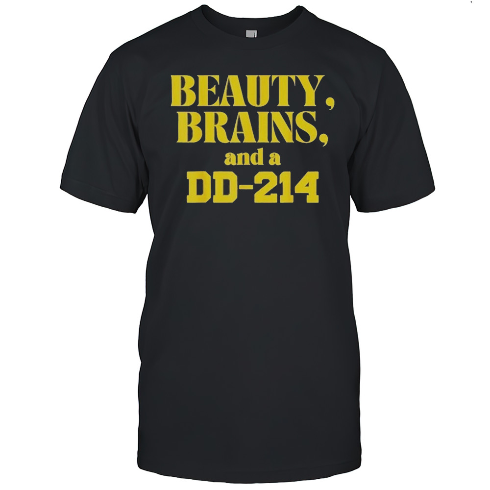 Beauty Brains And A DD-214 Shirt