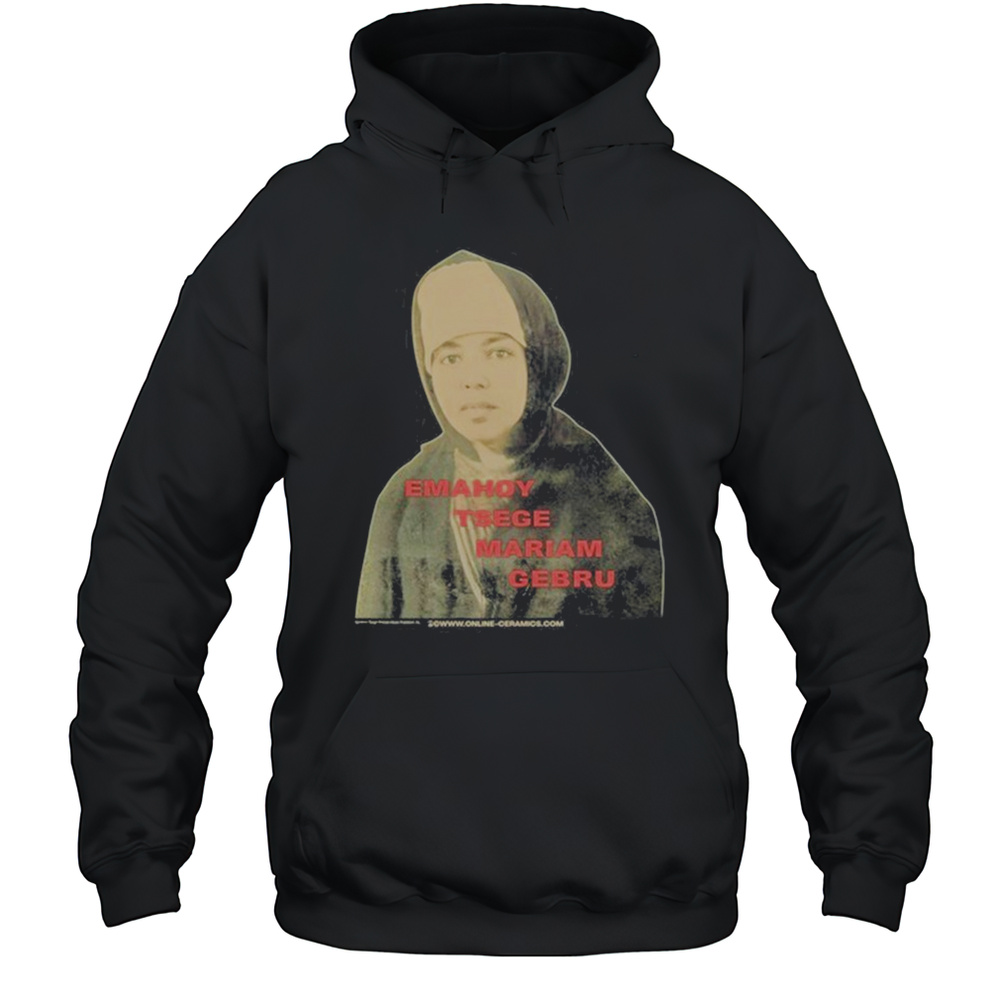Emahoy Tsege Mariam Gebru The Madmans Laughter Shirt Unisex Hoodie