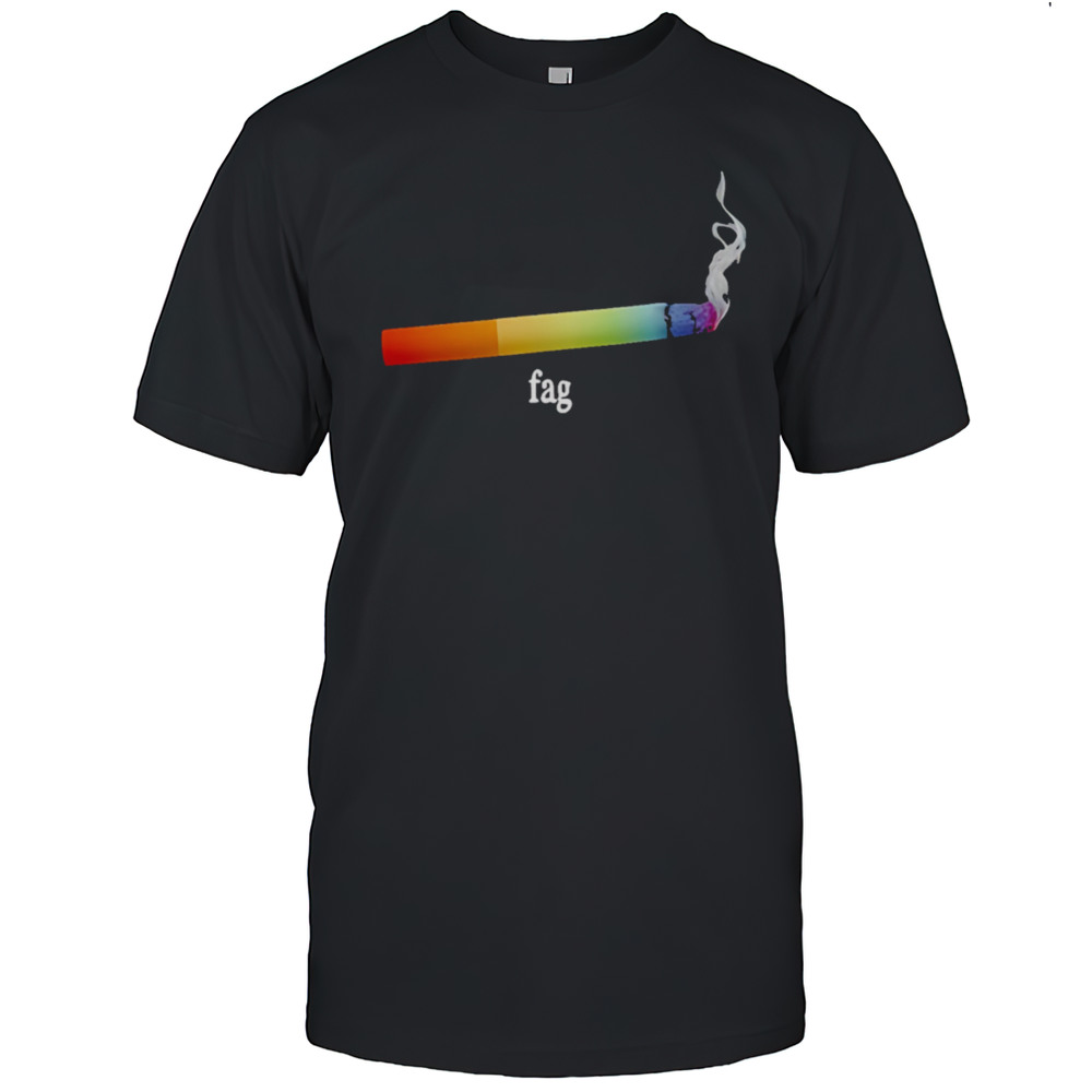 Fag Cigarette Shirt