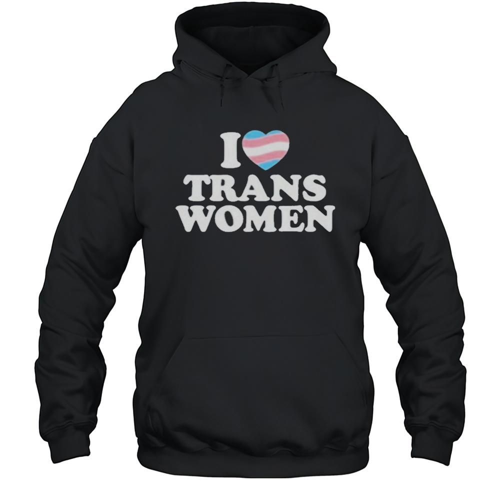 Lozzafox I Love Trans Women Shirt Unisex Hoodie