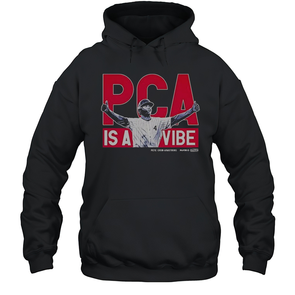 PCA Is A Vibe Pete Crow-Armstrong MLBPA T-Shirt Unisex Hoodie
