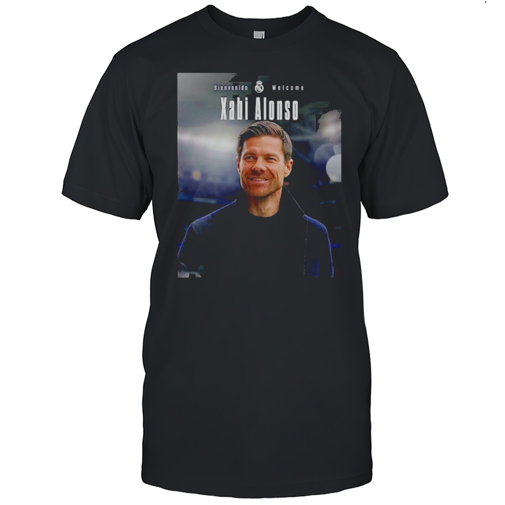 Xabi Alonso Welcome To Real Madrid As New Head Coach Shirt