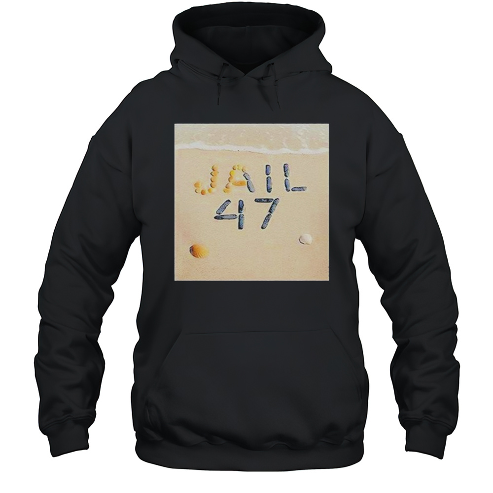 Jail 47 Shirt Unisex Hoodie