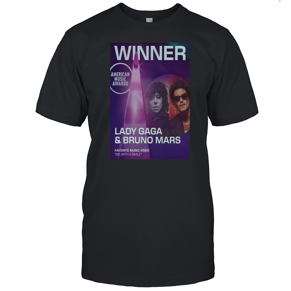 Lady Gaga  Bruno Mars Die With A Smile AMAs 2025 Music Video Of The Year Winner Shirt