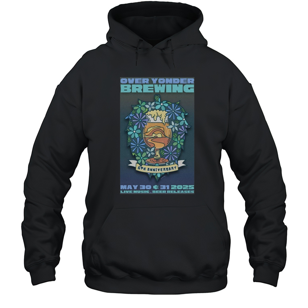 Over Yonder Brewing May 30-31 2025 Shirt Unisex Hoodie