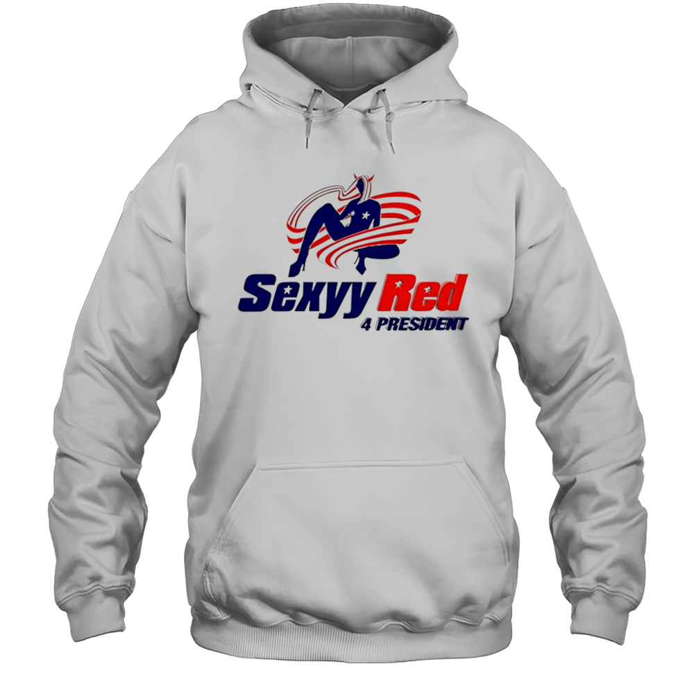 Sexyy Red 4 President Shirt Unisex Hoodie