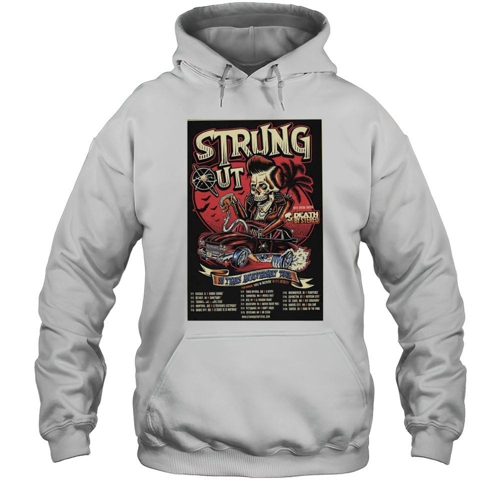 Strung Out July 2025 Tour Poster Shirt Unisex Hoodie