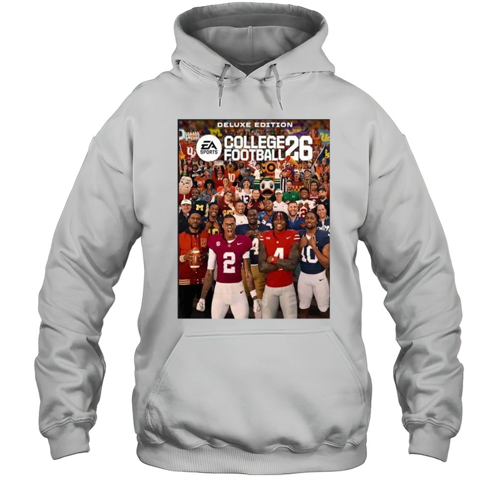 EA College Football 26 Cover Deluxe Edition Coming On July 10th 2025 Shirt Unisex Hoodie
