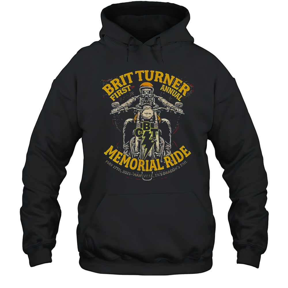 First Annual Brit Turner Memorial Ride Shirt Unisex Hoodie