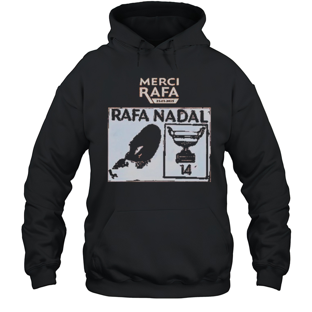 Merci Rafa Nadal- Rafael Nadal Roland Garros 2025 Shirt Unisex Hoodie
