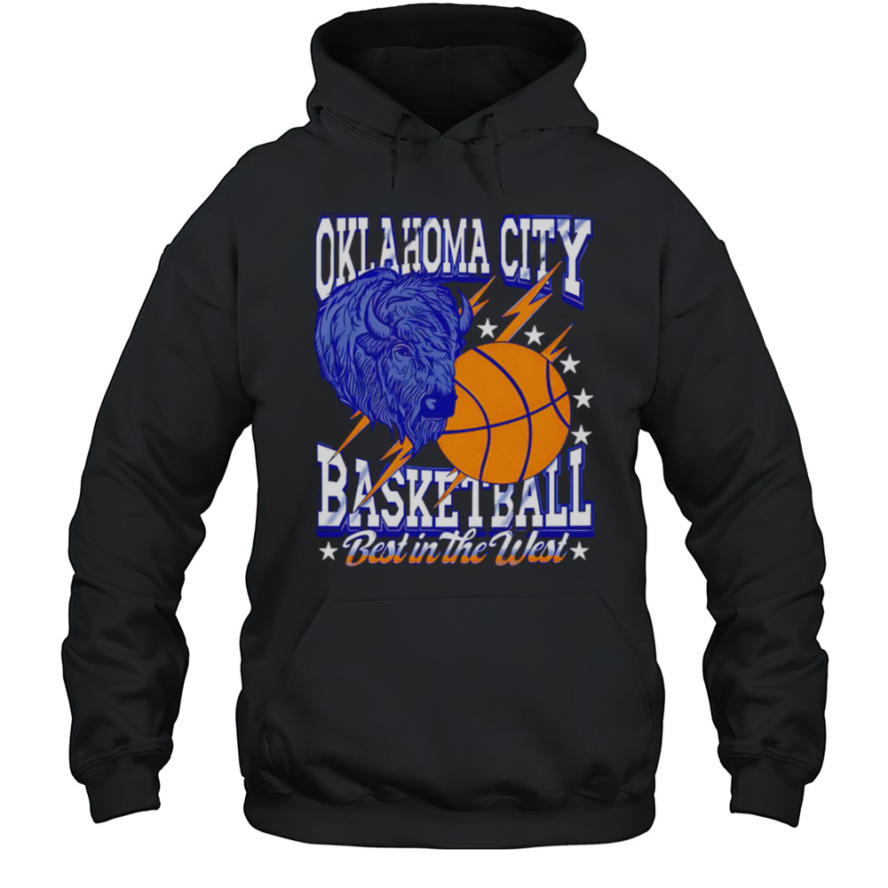 Oklahoma City Basketball Best In The West Shirt Unisex Hoodie