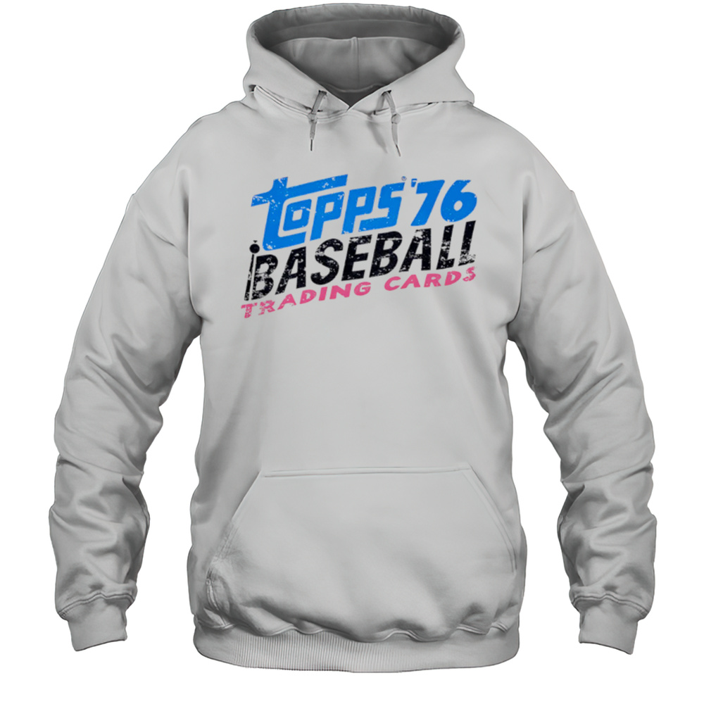 Topps 76 Baseball Trading Cards Shirt Unisex Hoodie