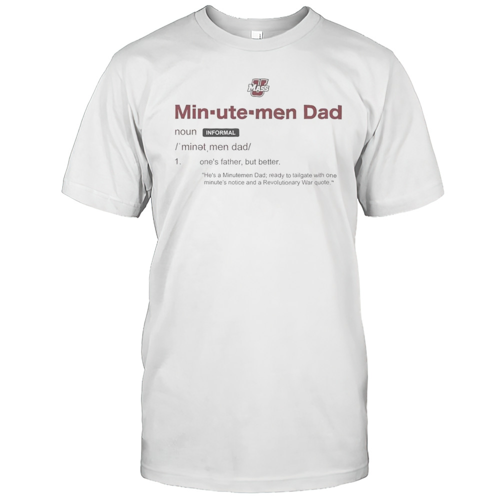UMass Minutemen Dad Definition Shirt
