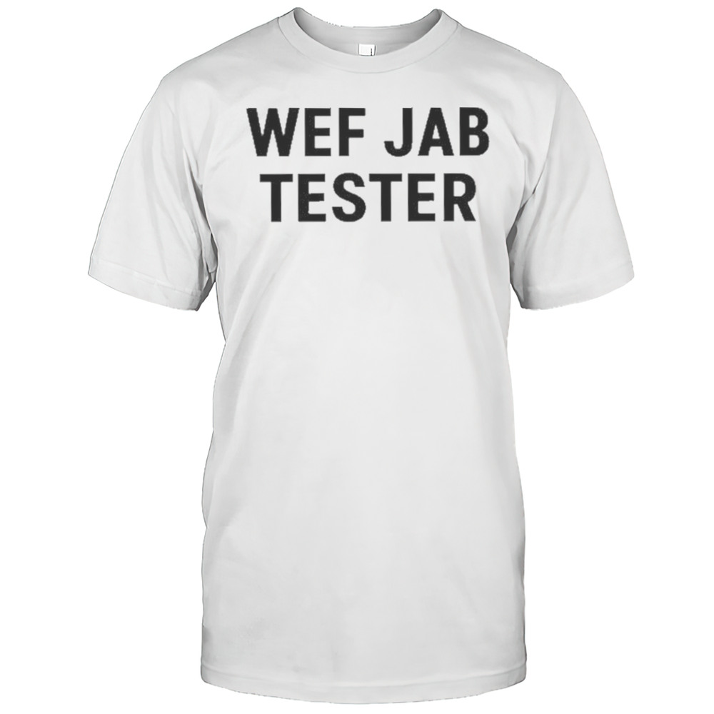 Werecookednews Wef Jab Tester Shirt