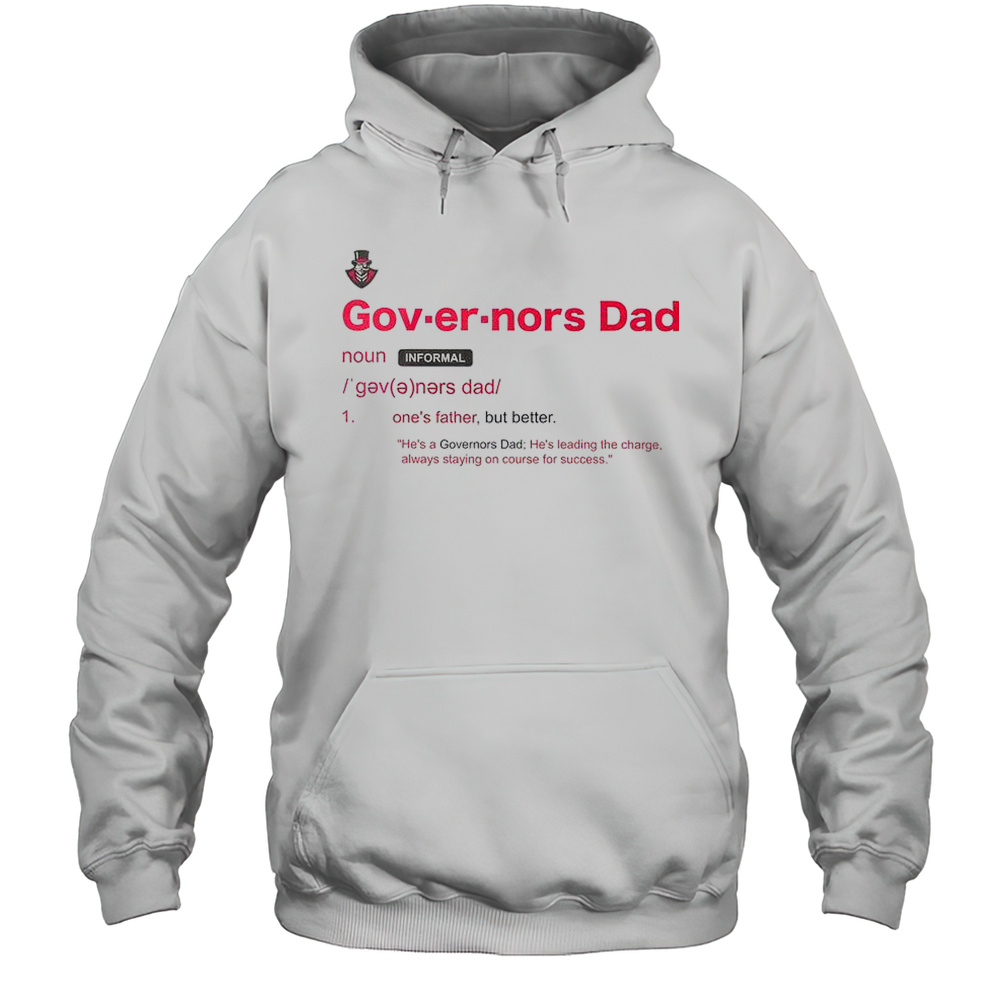 Austin Peay Governors Dad Definition T-Shirt Unisex Hoodie