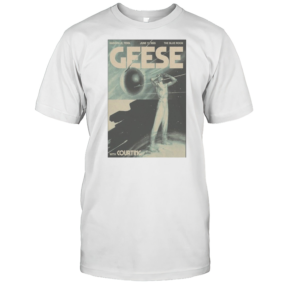 June 11 2025 The Blue Room. Nashville TN Geese Poster Shirt