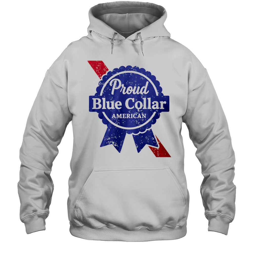 Proud Blue Collar American Shirt Unisex Hoodie