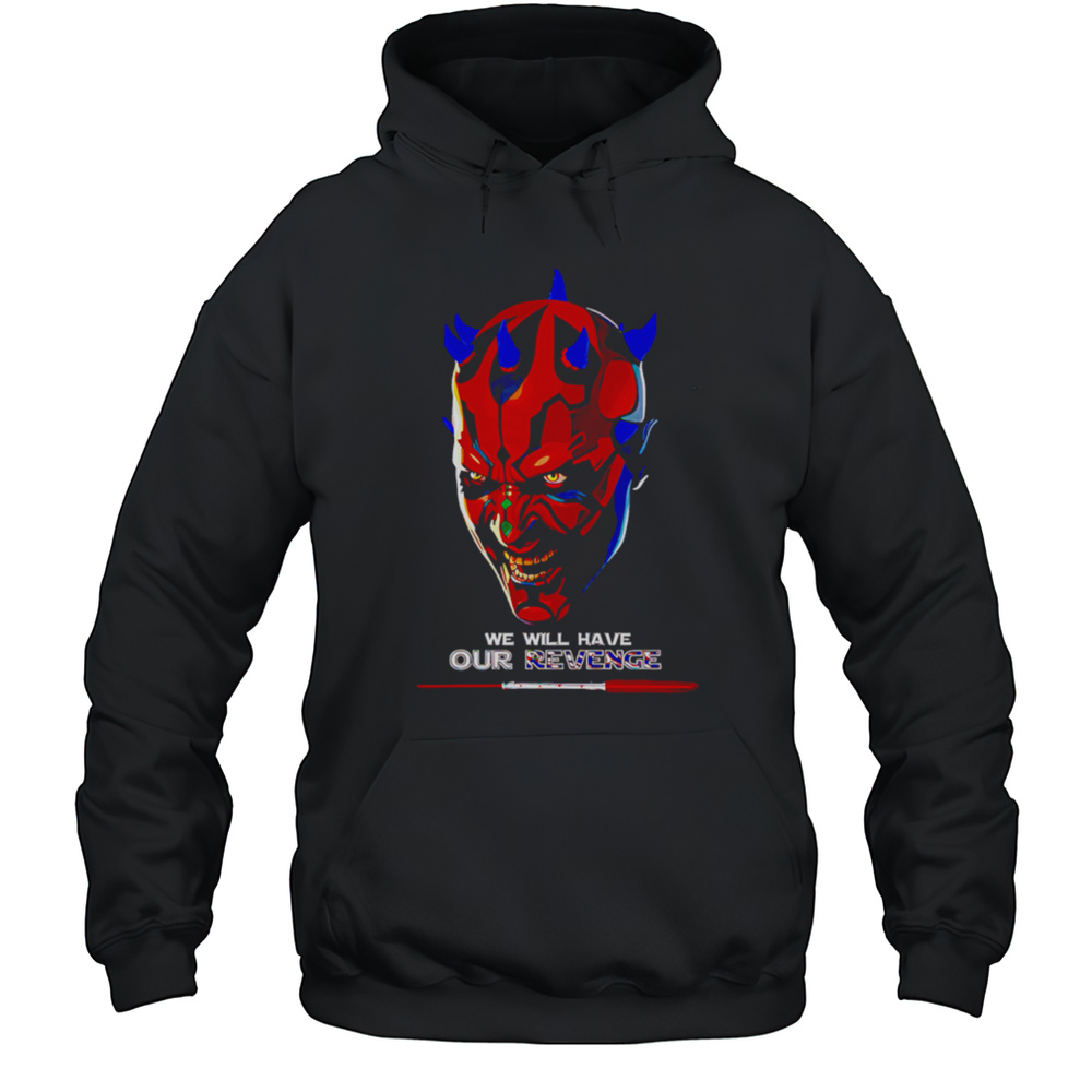 Darth Maul Mafia We Will Have Our Revenge Vintage Shirt Unisex Hoodie