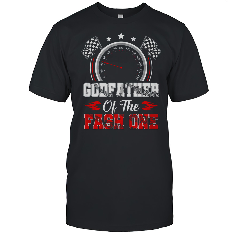 Godfather Of The Fast One 1st Birthday Racing Car Family Shirt