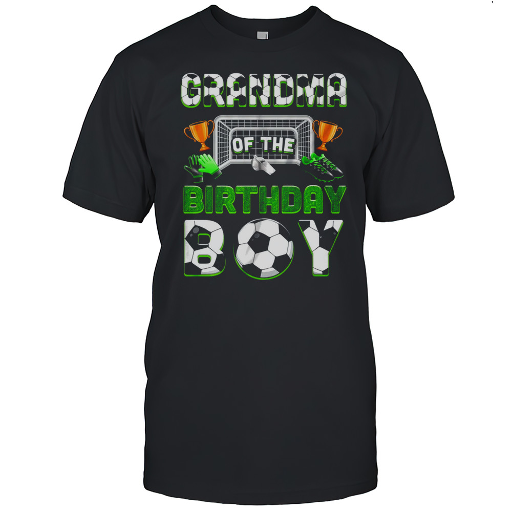 Grandma Of The Birthday Boy Soccer Family Matching Party Shirt
