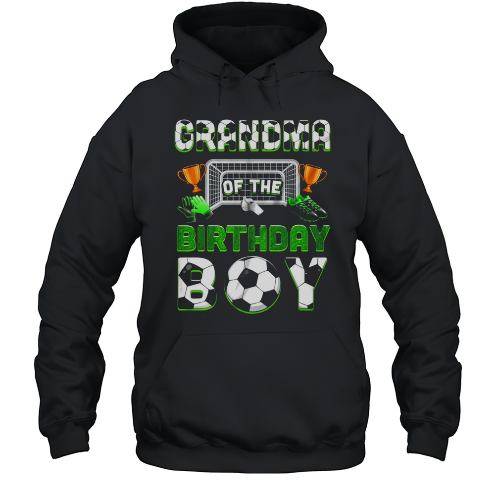 Grandma Of The Birthday Boy Soccer Family Matching Party Shirt Unisex Hoodie