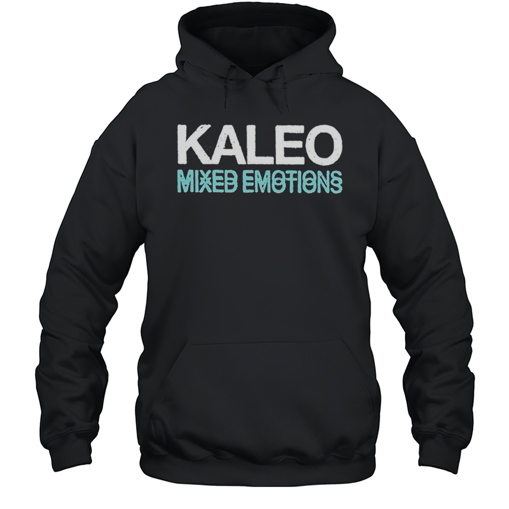 Kaleo Mixed Emotions Shirt Unisex Hoodie