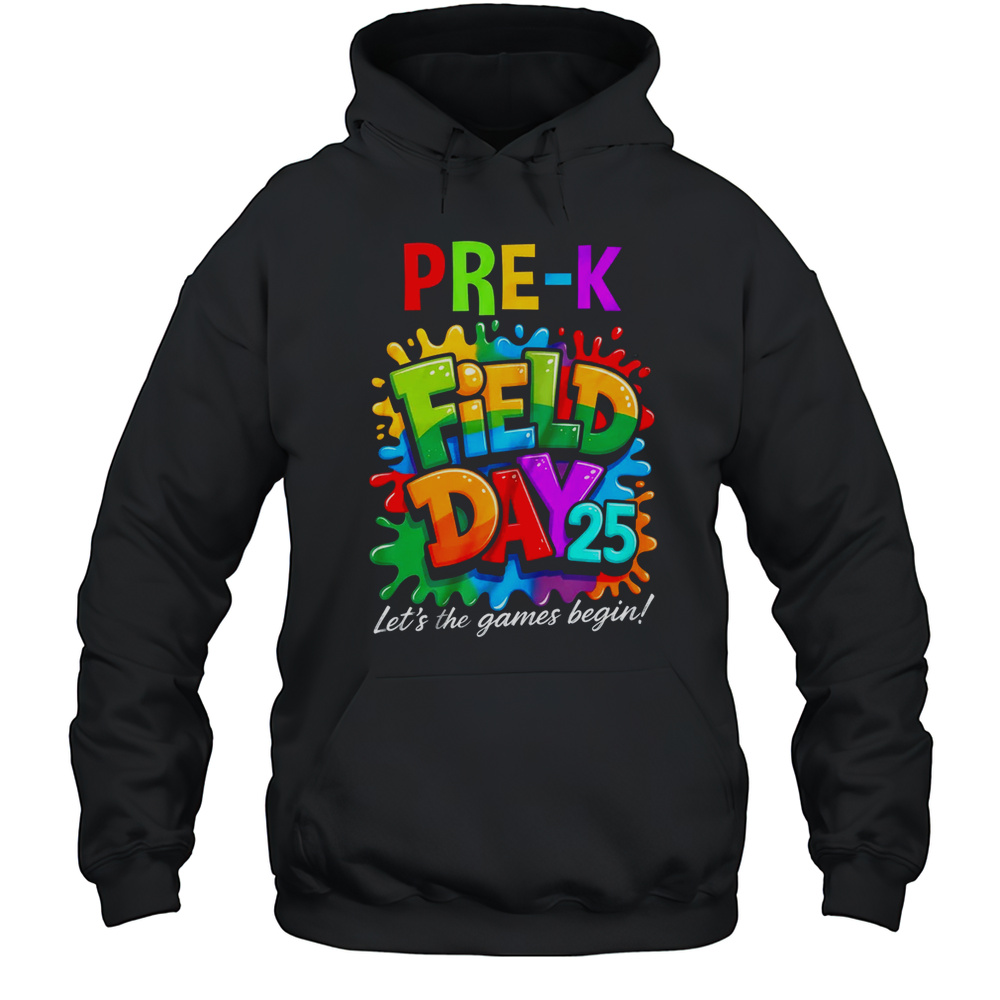 Let The Games Begin Preschool Field Day Teacher Kid Shirt Unisex Hoodie