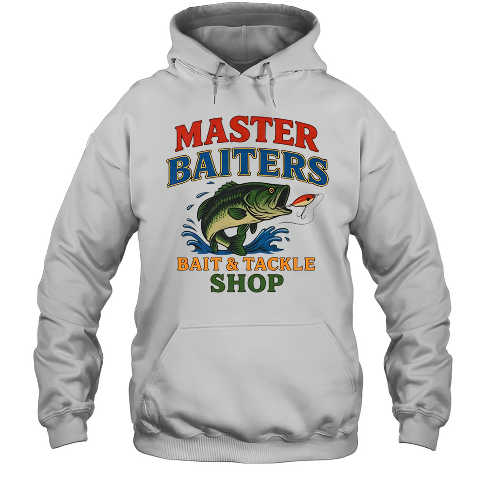 Master Baiters Bait And Tackle Shop Shirt Unisex Hoodie