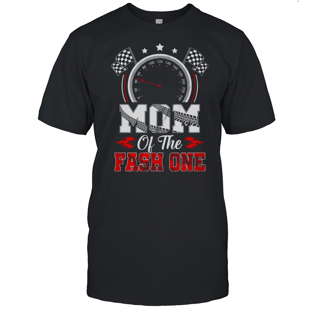 Mom Of The Fast One 1st Birthday Racing Car Family Shirt