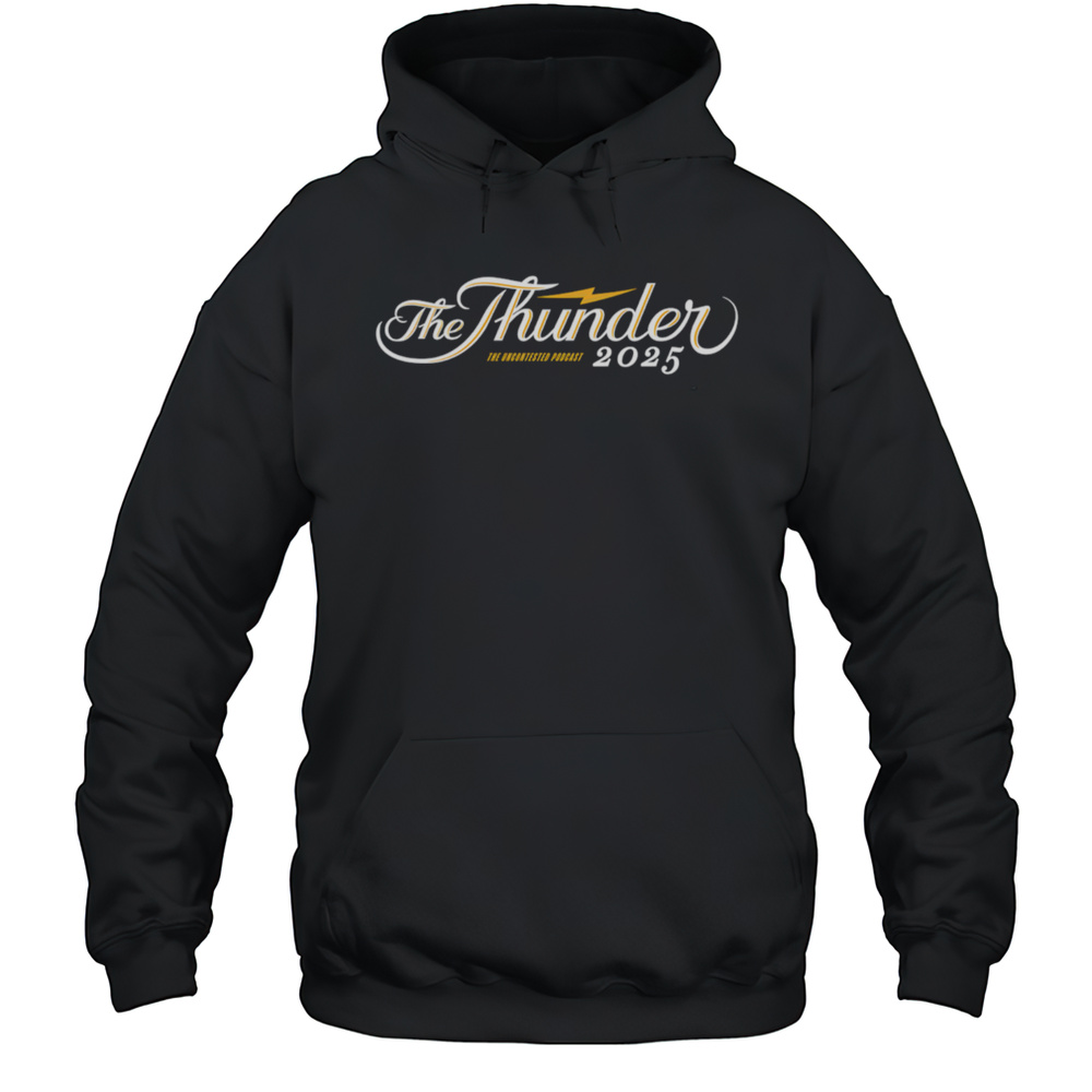The Thunder The Uncontested Podcast 2025 Shirt Unisex Hoodie