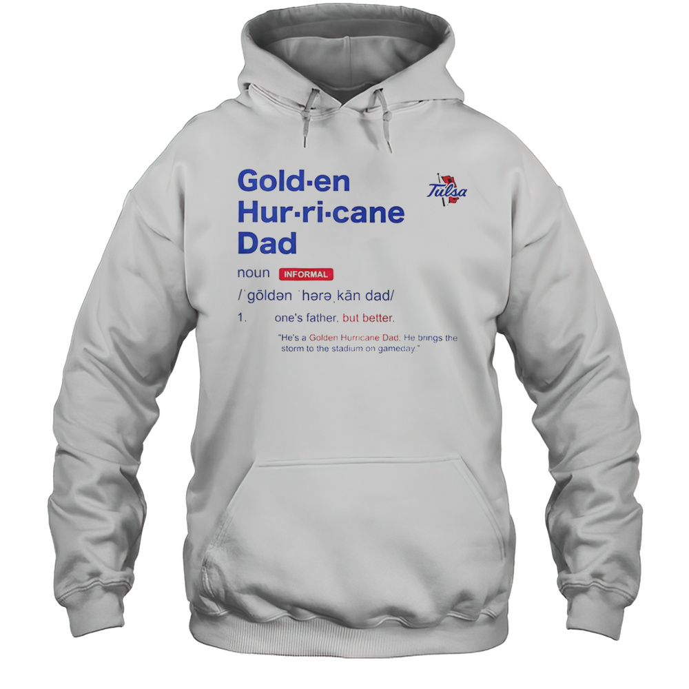 Tulsa Golden Hurricane Dad Definition T-Shirt Unisex Hoodie