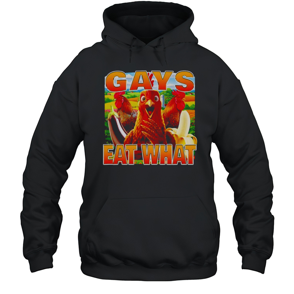 Chicken Gays Eat What Shirt Unisex Hoodie