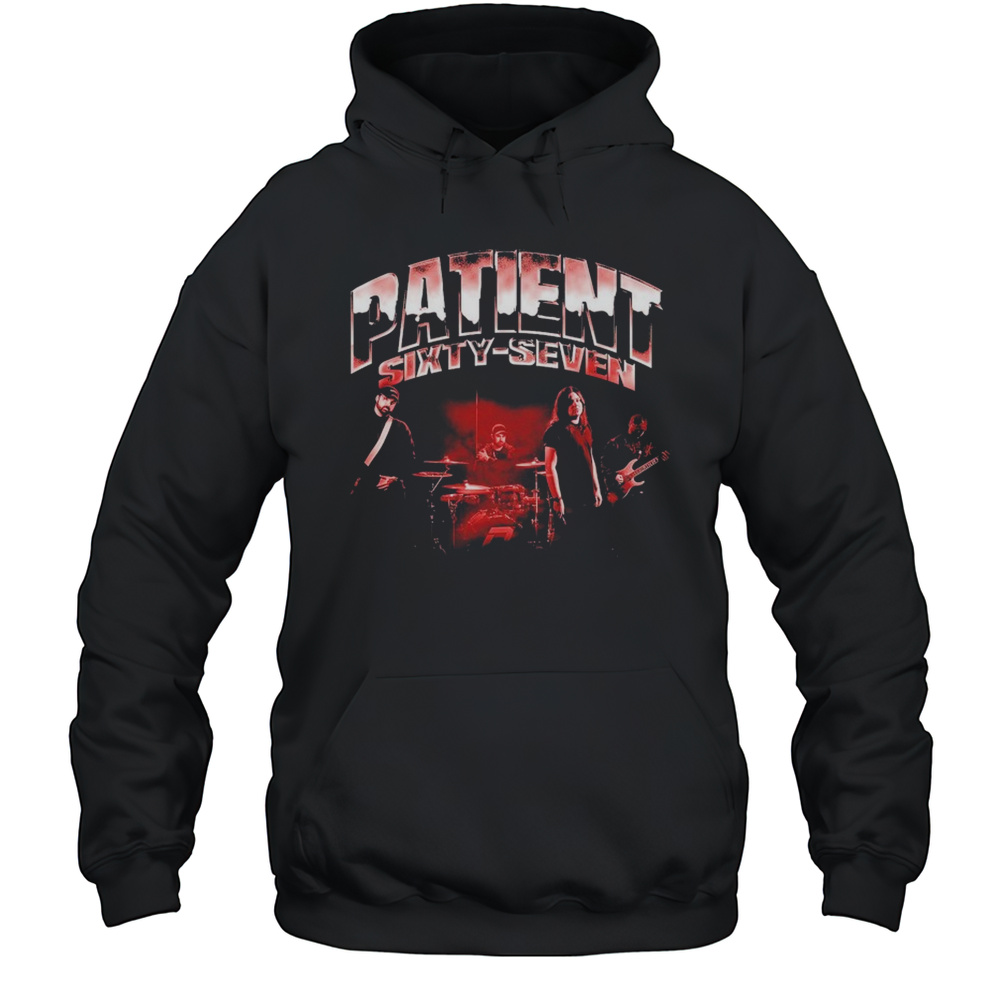 Patient Sixty-Seven P67 T-Shirt Unisex Hoodie