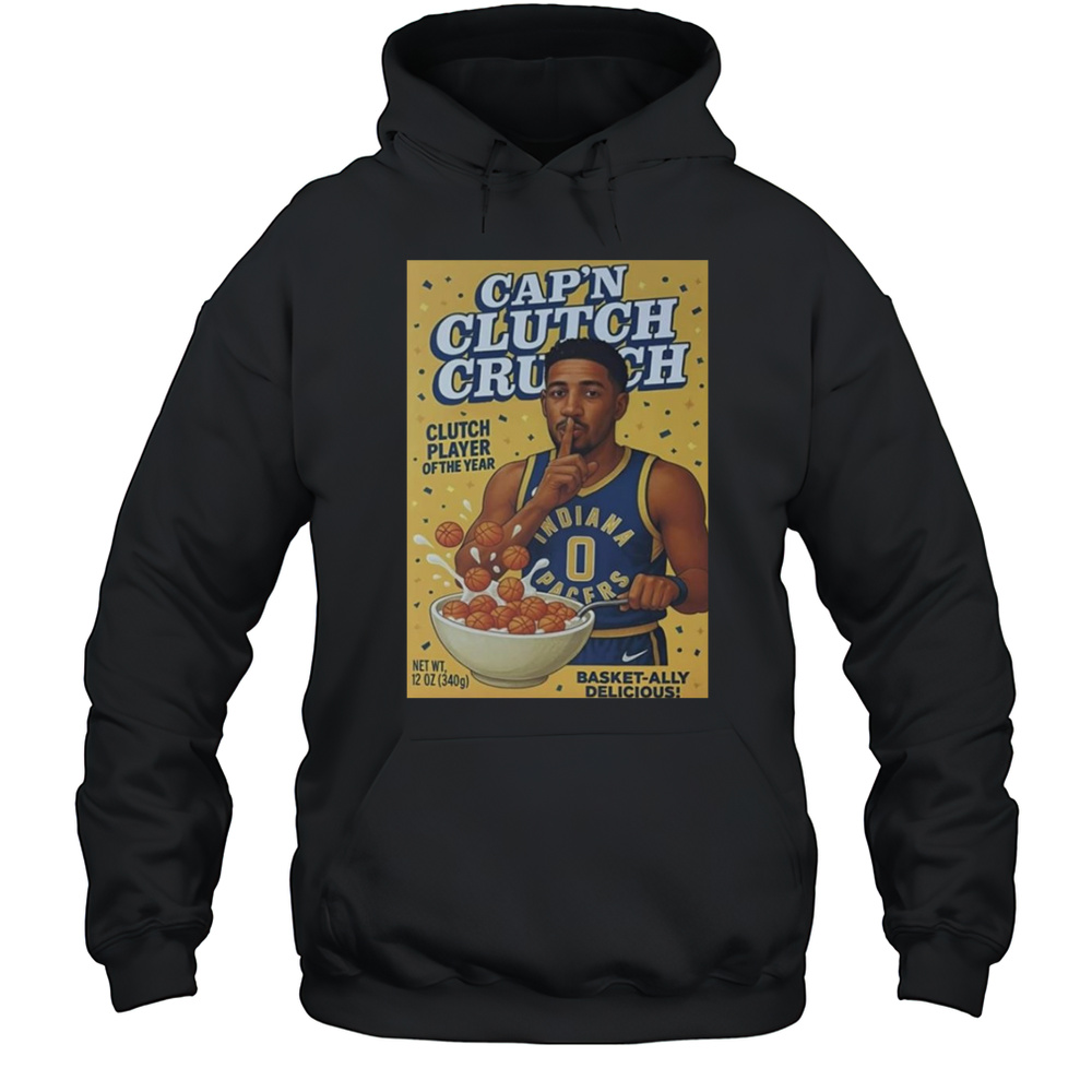 Tyrese Haliburton Caps Clutch Crunch Clutch Player Of The Year Shirt Unisex Hoodie