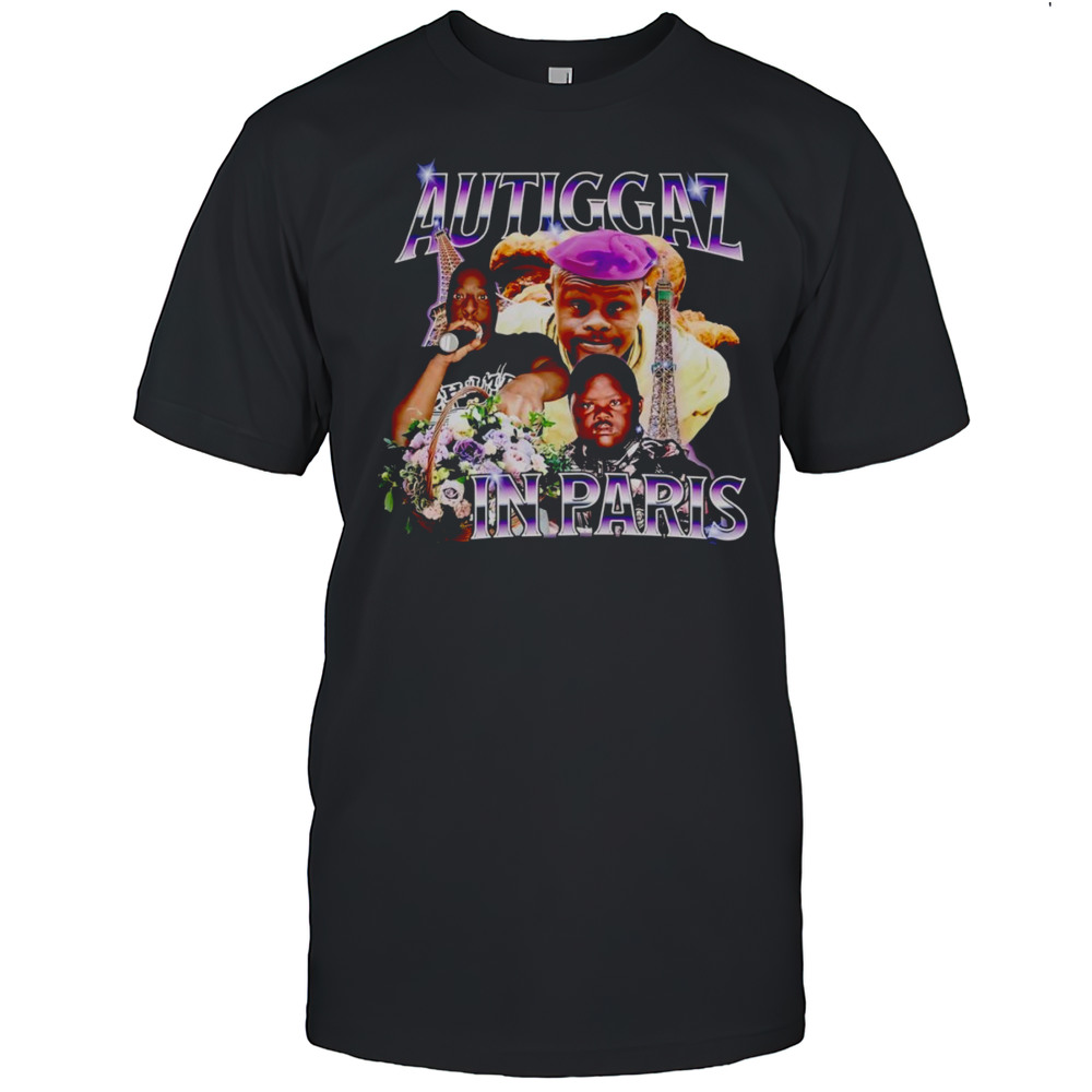 Autiggaz In Paris Shirt