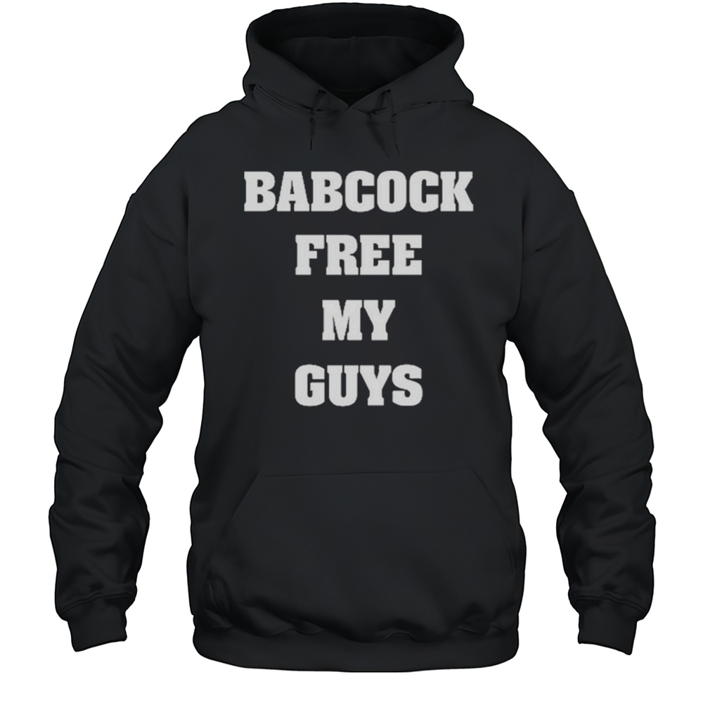 Babcock Free My Guys Shirt Unisex Hoodie