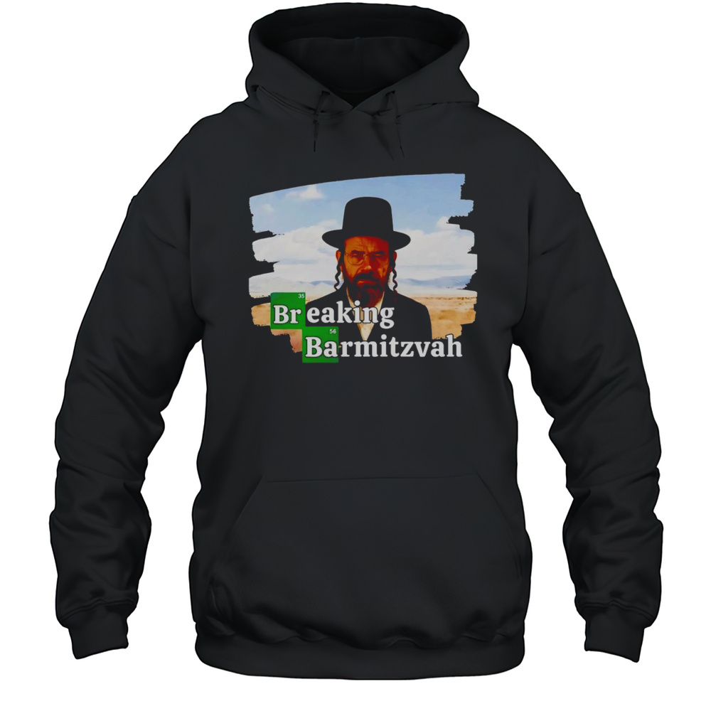 Breaking Barmitzvah Shirt Unisex Hoodie