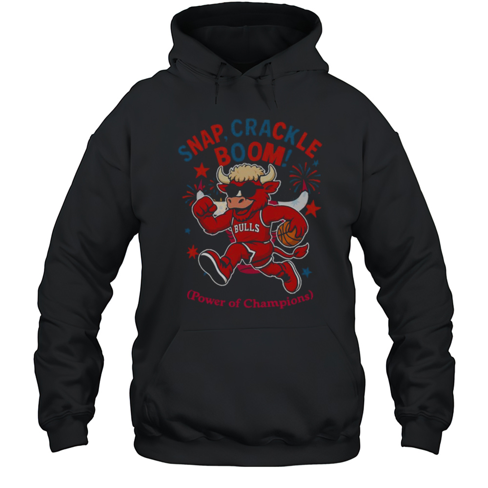 Chicago Bulls Snap Crackle Boom Power Of Champions Indepencence Day Shirt Unisex Hoodie