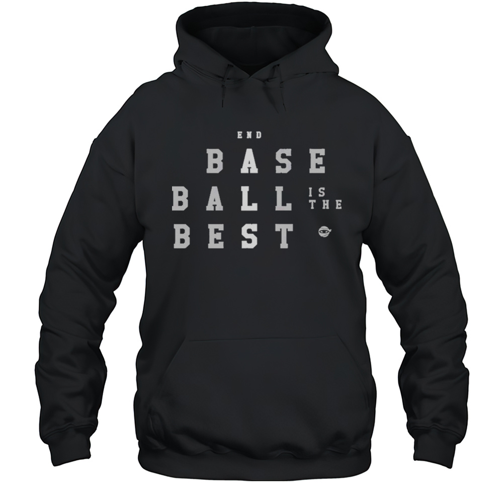 End ALS Baseball Is The Sest Shirt Unisex Hoodie