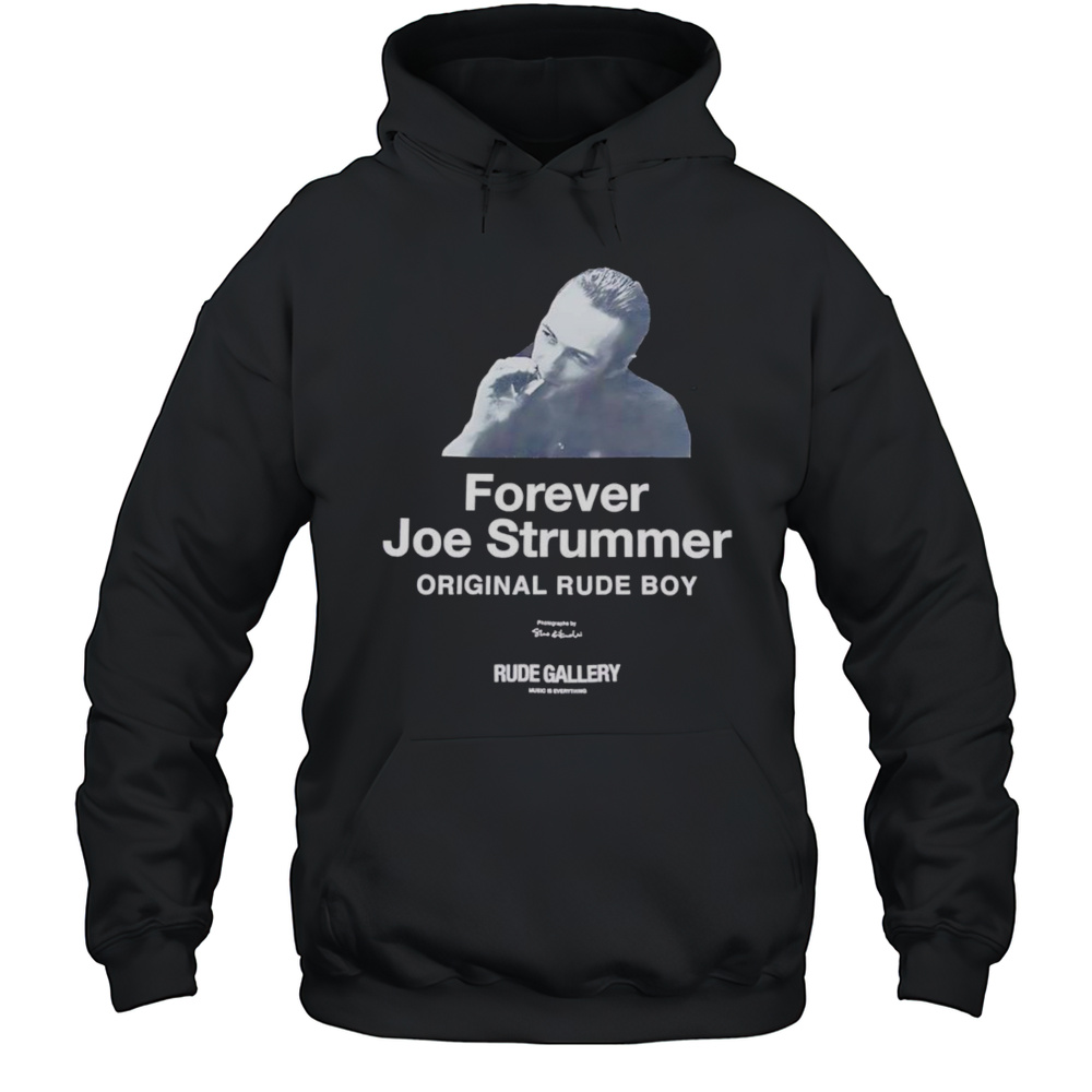 Forever Joe Trummer Original Rude Boy Shirt Unisex Hoodie