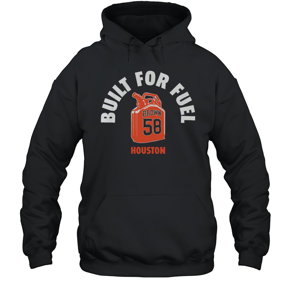 Hunter Brown Built For Fuel Shirt Unisex Hoodie